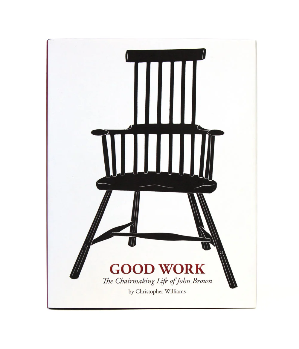 Good Work: The Chairmaking Life of John Brown - Image 6