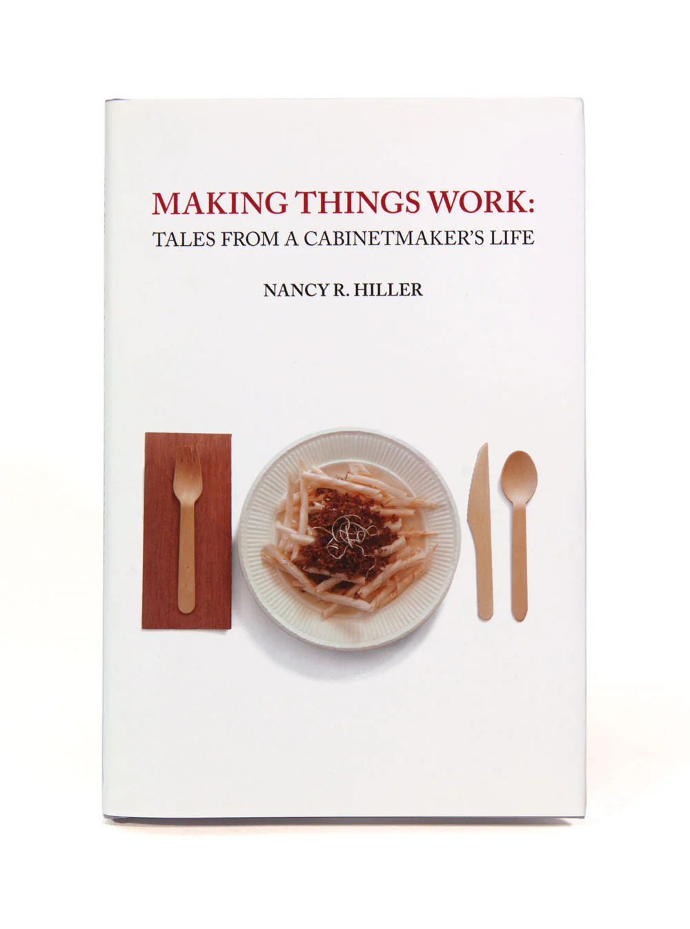 Making Things Work: Tales from a Cabinetmaker’s Life (Second Edition) - Image 6